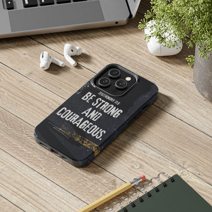 Be Strong and Courageous - iPhone Case - BOGO Cases