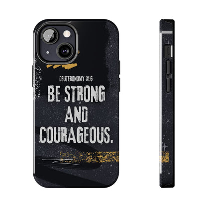 Be Strong and Courageous - iPhone Case - BOGO Cases