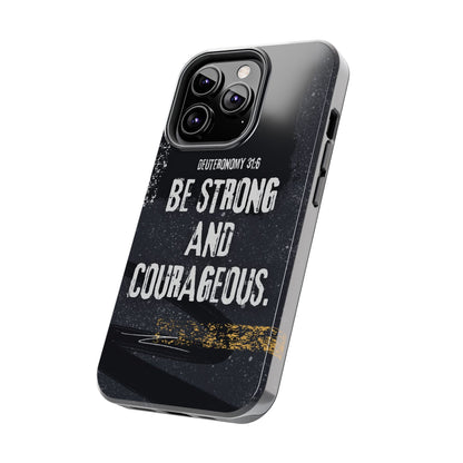 Be Strong and Courageous - iPhone Case - BOGO Cases