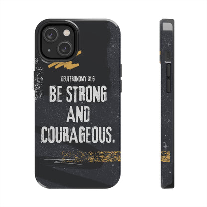 Be Strong and Courageous - iPhone Case - BOGO Cases