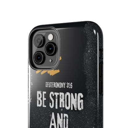 Be Strong and Courageous - iPhone Case - BOGO Cases