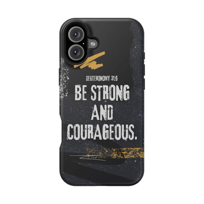 Be Strong and Courageous - MagSafe iPhone Case - BOGO Cases