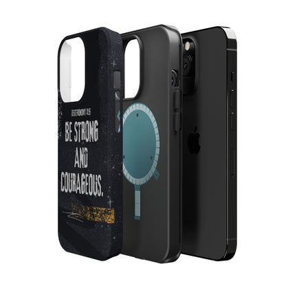Be Strong and Courageous - MagSafe iPhone Case - BOGO Cases