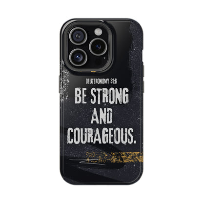 Be Strong and Courageous - MagSafe iPhone Case - BOGO Cases