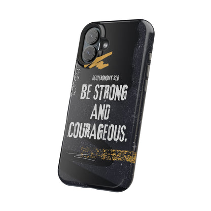 Be Strong and Courageous - MagSafe iPhone Case - BOGO Cases