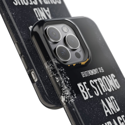 Be Strong and Courageous - MagSafe iPhone Case - BOGO Cases