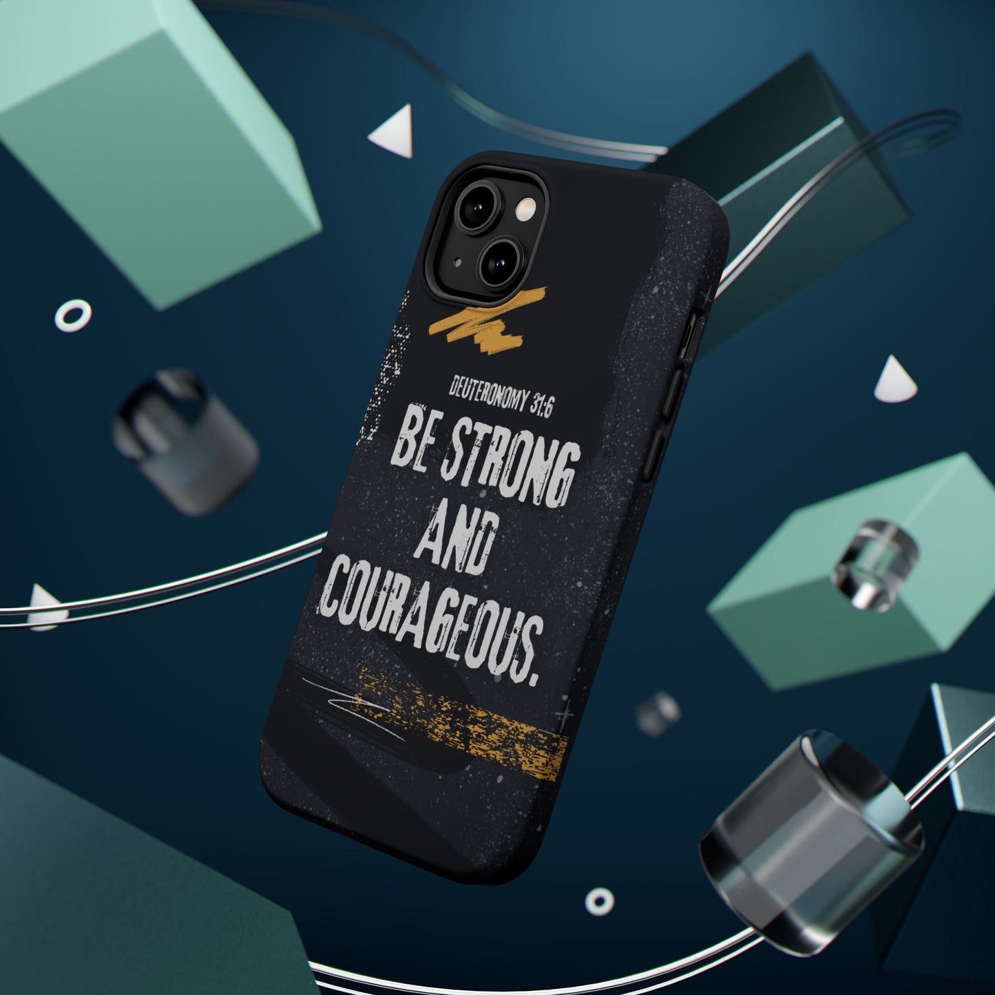 Be Strong and Courageous - MagSafe iPhone Case - BOGO Cases