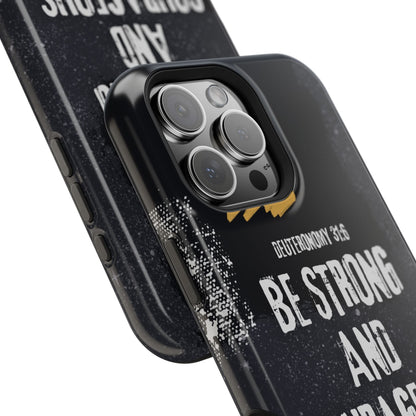 Be Strong and Courageous - MagSafe iPhone Case - BOGO Cases