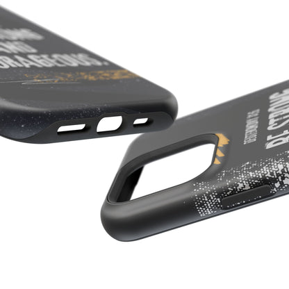 Be Strong and Courageous - MagSafe iPhone Case - BOGO Cases
