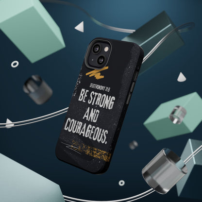 Be Strong and Courageous - MagSafe iPhone Case - BOGO Cases
