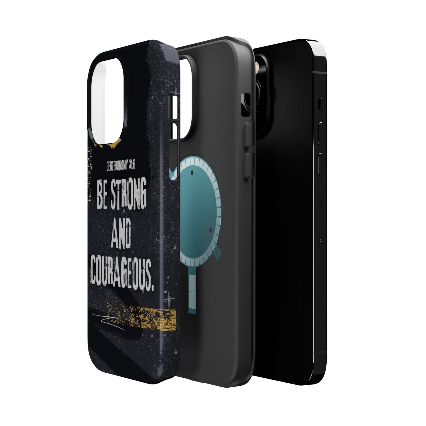 Be Strong and Courageous - MagSafe iPhone Case - BOGO Cases