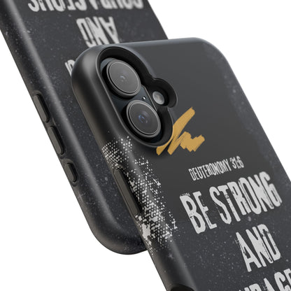 Be Strong and Courageous - MagSafe iPhone Case - BOGO Cases