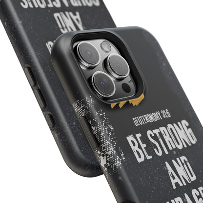 Be Strong and Courageous - MagSafe iPhone Case - BOGO Cases