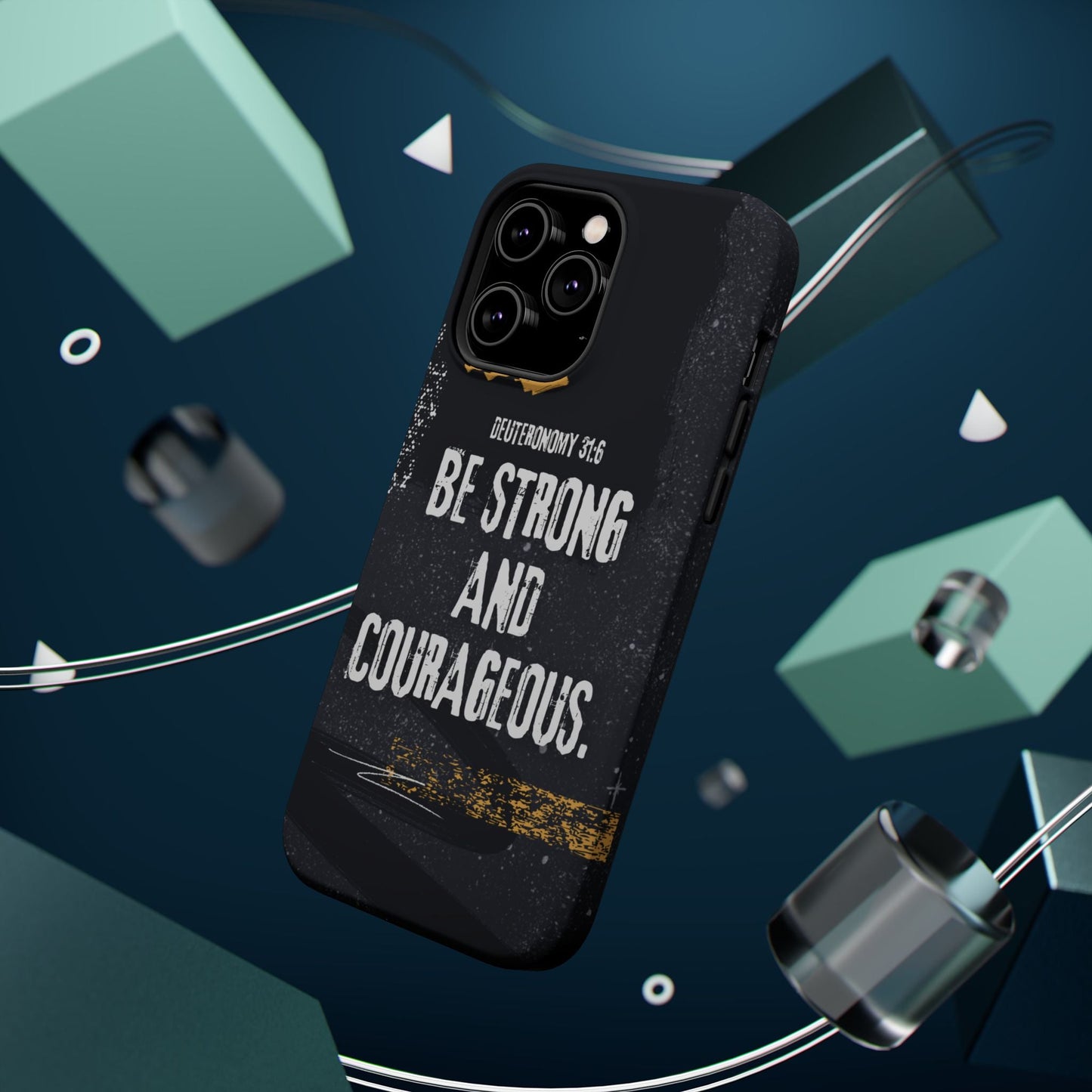 Be Strong and Courageous - MagSafe iPhone Case - BOGO Cases