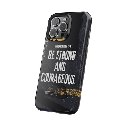 Be Strong and Courageous - MagSafe iPhone Case - BOGO Cases