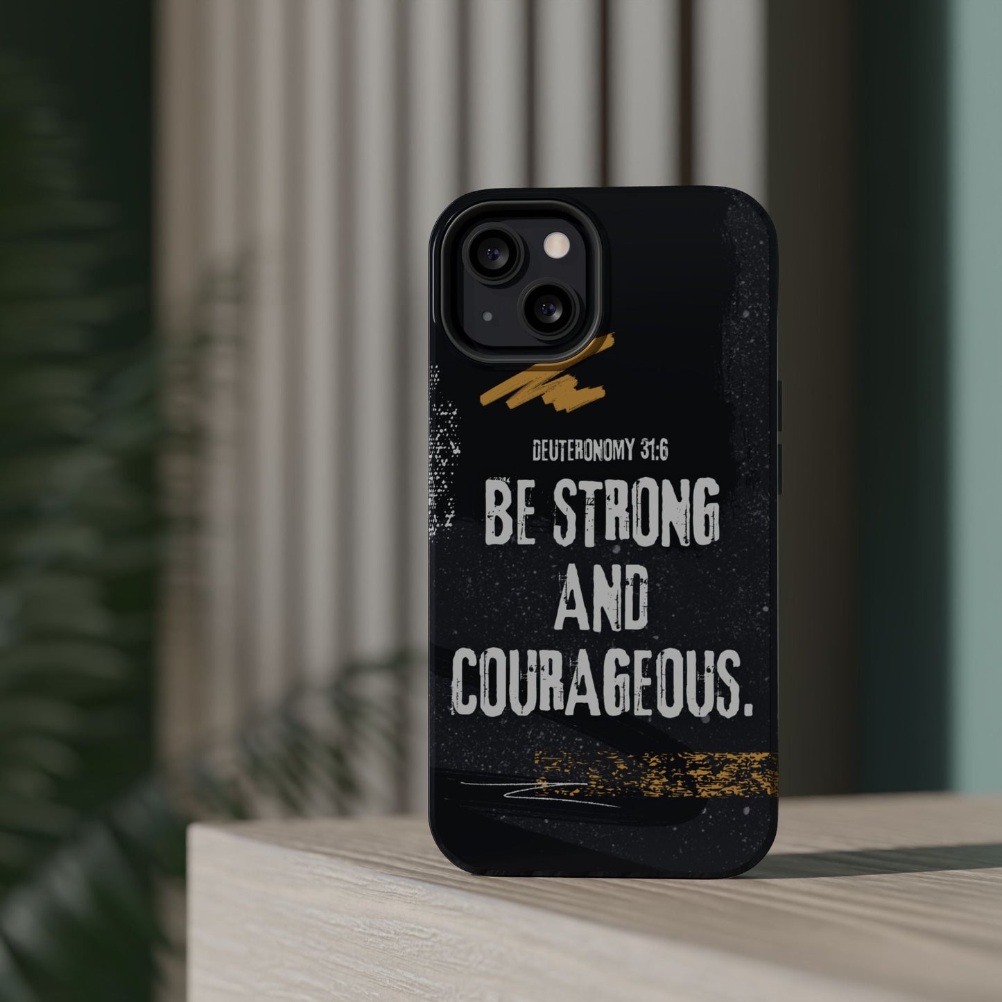 Be Strong and Courageous - MagSafe iPhone Case - BOGO Cases