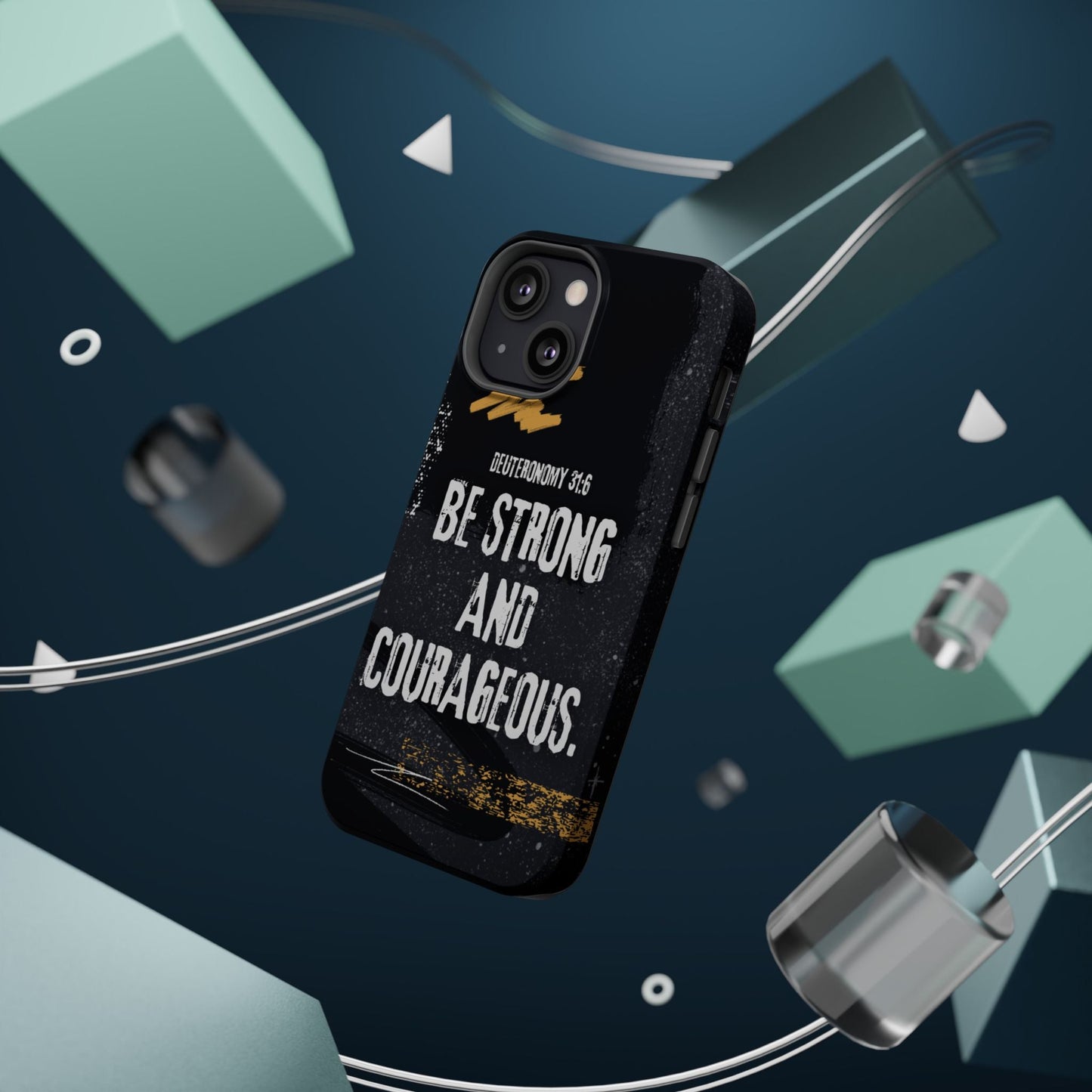 Be Strong and Courageous - MagSafe iPhone Case - BOGO Cases