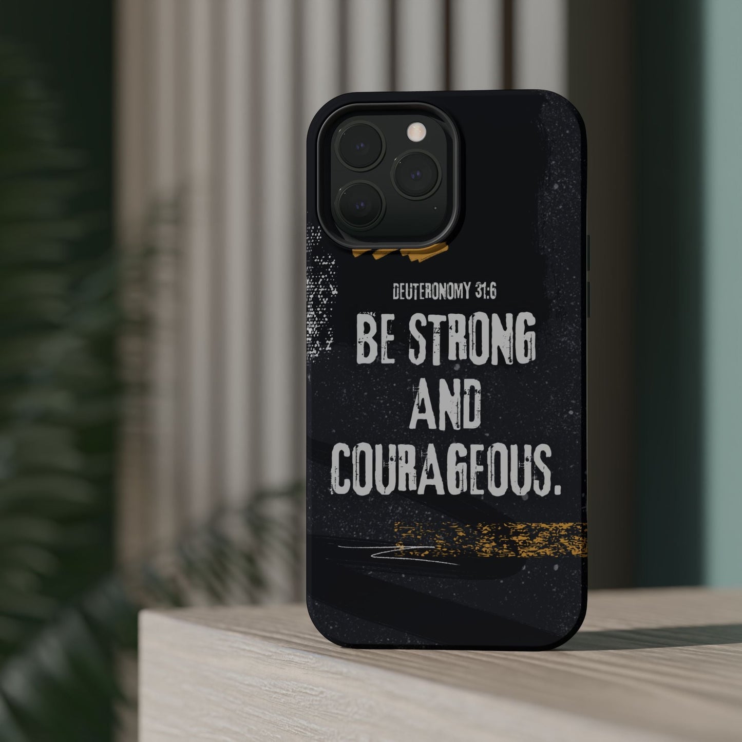Be Strong and Courageous - MagSafe iPhone Case - BOGO Cases