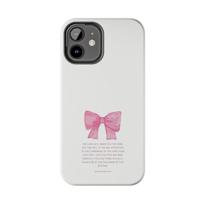 Deuteronomy 28:13 Pink Bow - iPhone Series Case - BOGO Cases