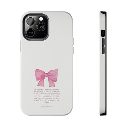 Deuteronomy 28:13 Pink Bow - iPhone Series Case - BOGO Cases