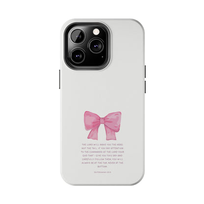 Deuteronomy 28:13 Pink Bow - iPhone Series Case - BOGO Cases