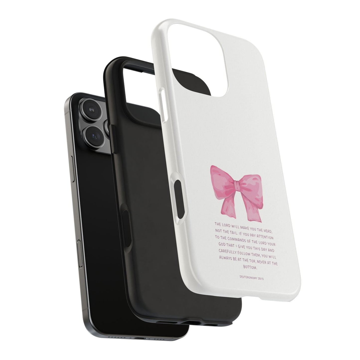 Deuteronomy 28:13 Pink Bow - iPhone Series Case - BOGO Cases