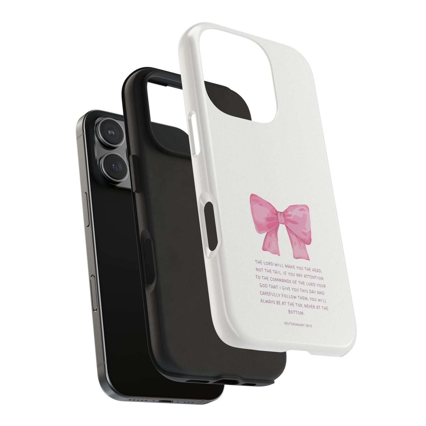 Deuteronomy 28:13 Pink Bow - iPhone Series Case - BOGO Cases
