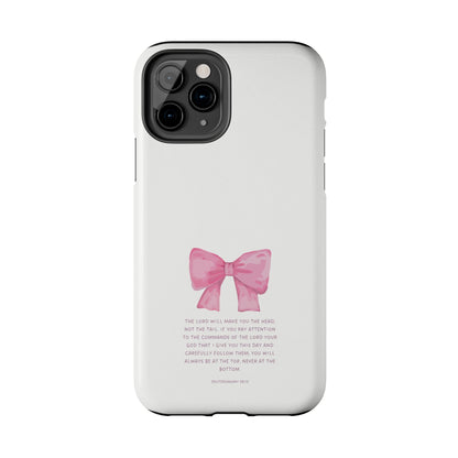 Deuteronomy 28:13 Pink Bow - iPhone Series Case - BOGO Cases