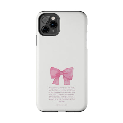 Deuteronomy 28:13 Pink Bow - iPhone Series Case - BOGO Cases