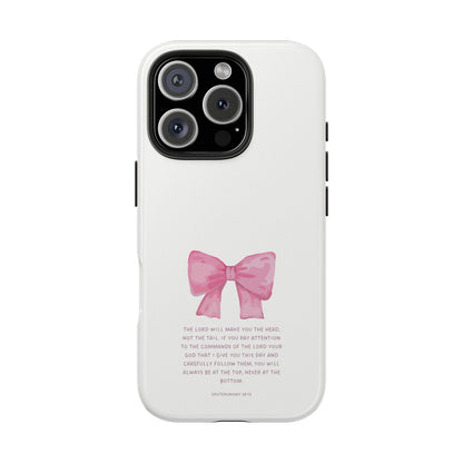 Deuteronomy 28:13 Pink Bow - iPhone Series Case - BOGO Cases