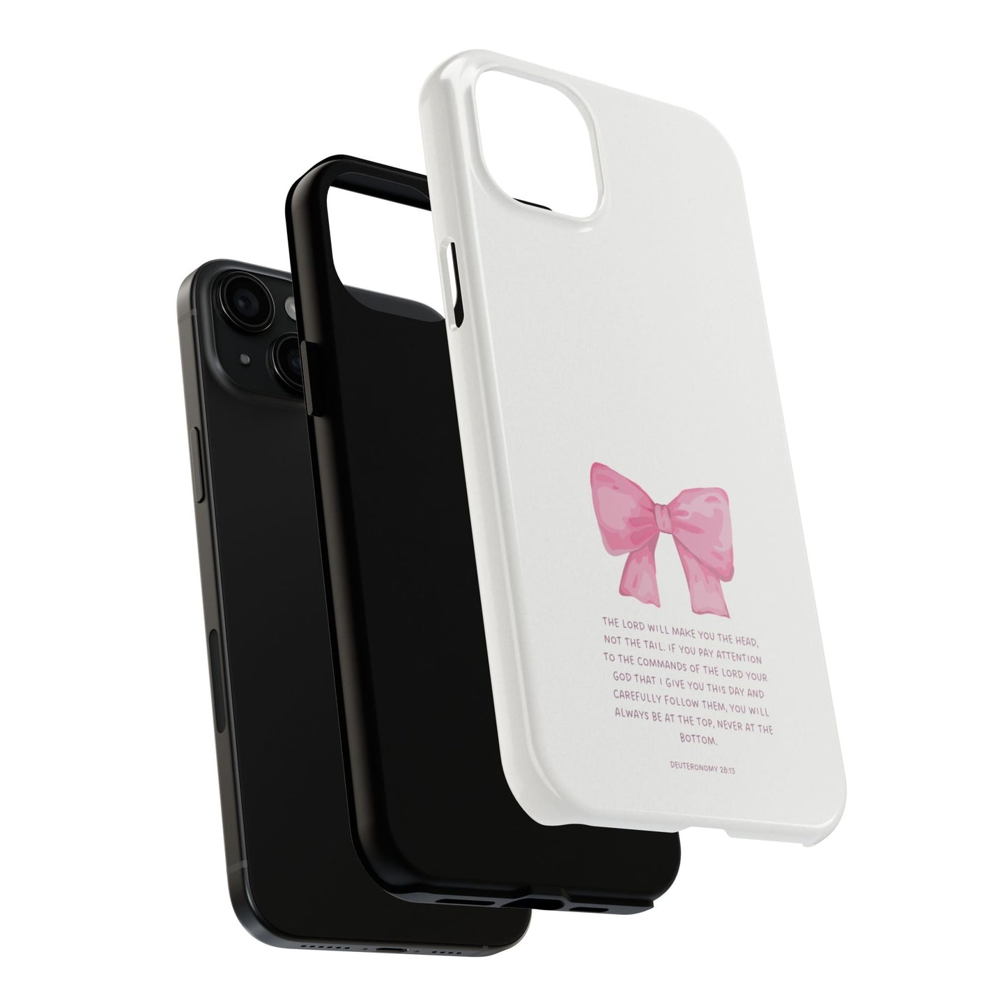 Deuteronomy 28:13 Pink Bow - iPhone Series Case - BOGO Cases