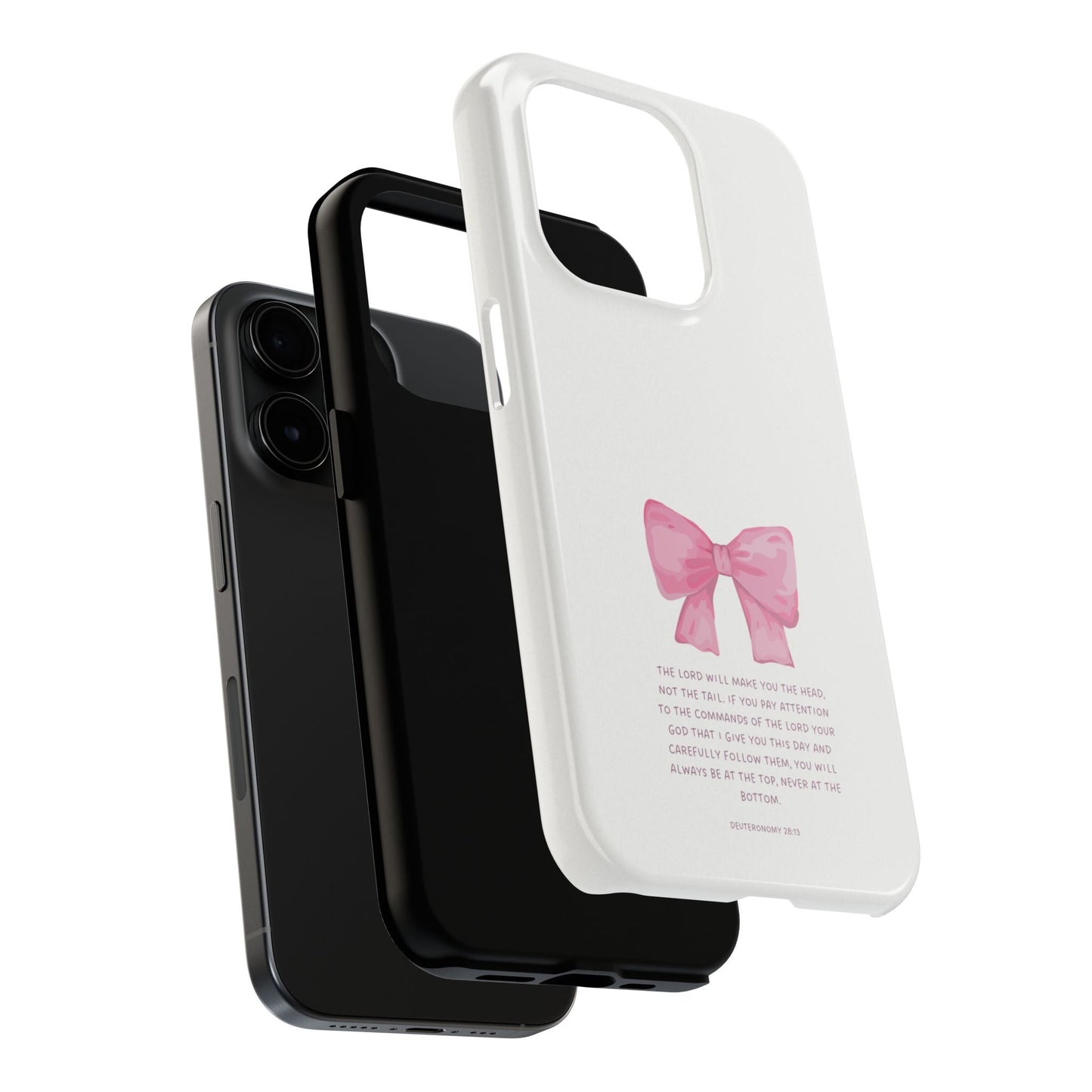 Deuteronomy 28:13 Pink Bow - iPhone Series Case - BOGO Cases