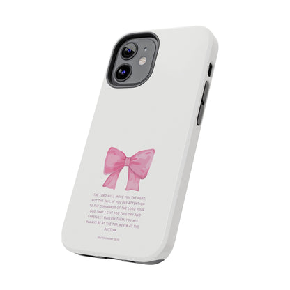 Deuteronomy 28:13 Pink Bow - iPhone Series Case - BOGO Cases