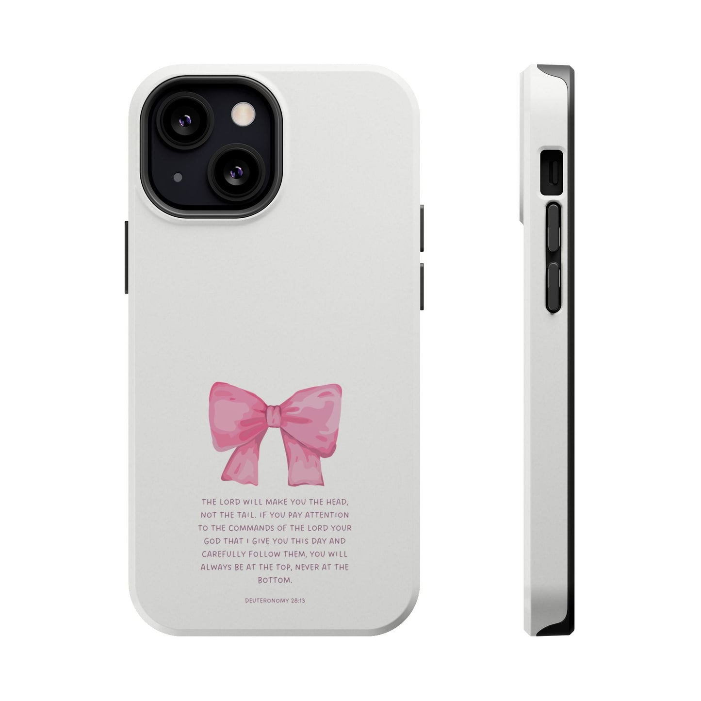 Deuteronomy 28:13 Pink Bow - MagSafe iPhone Case - BOGO Cases