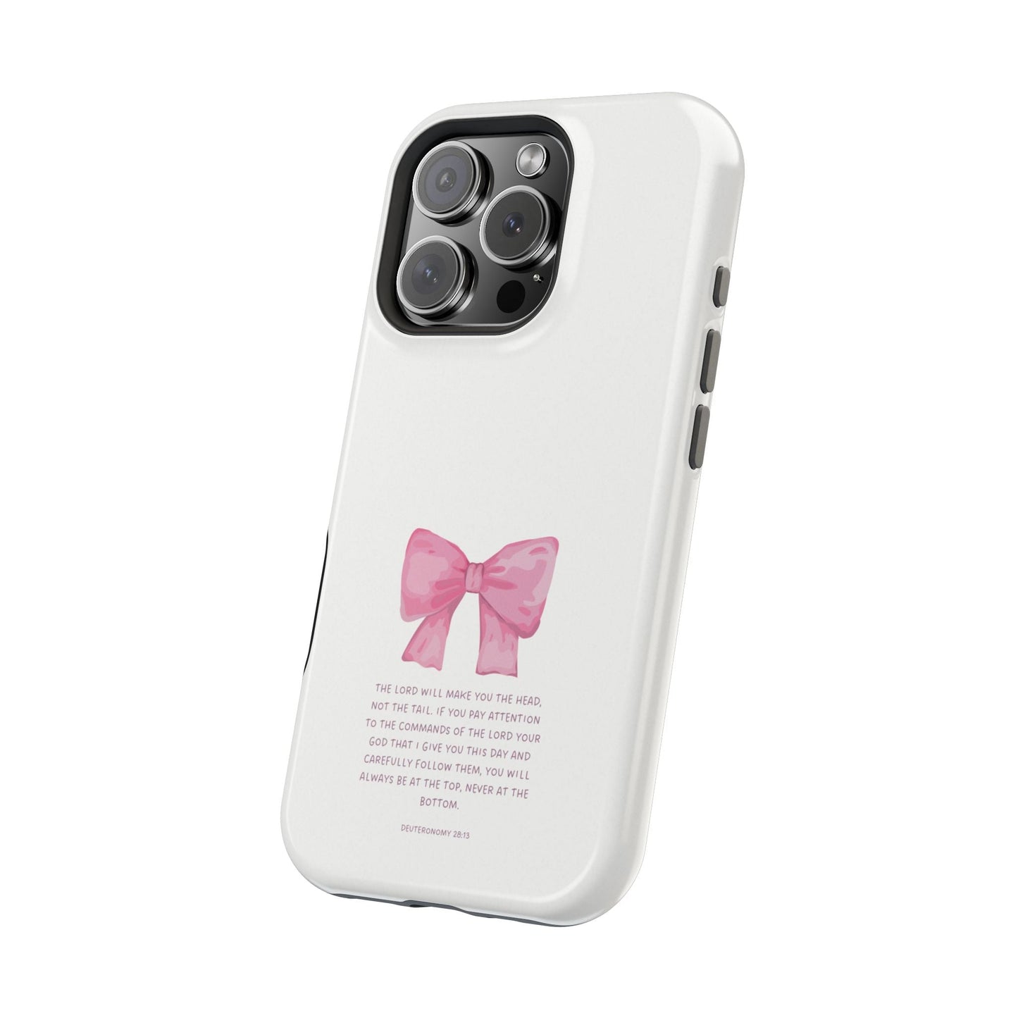 Deuteronomy 28:13 Pink Bow - MagSafe iPhone Case - BOGO Cases