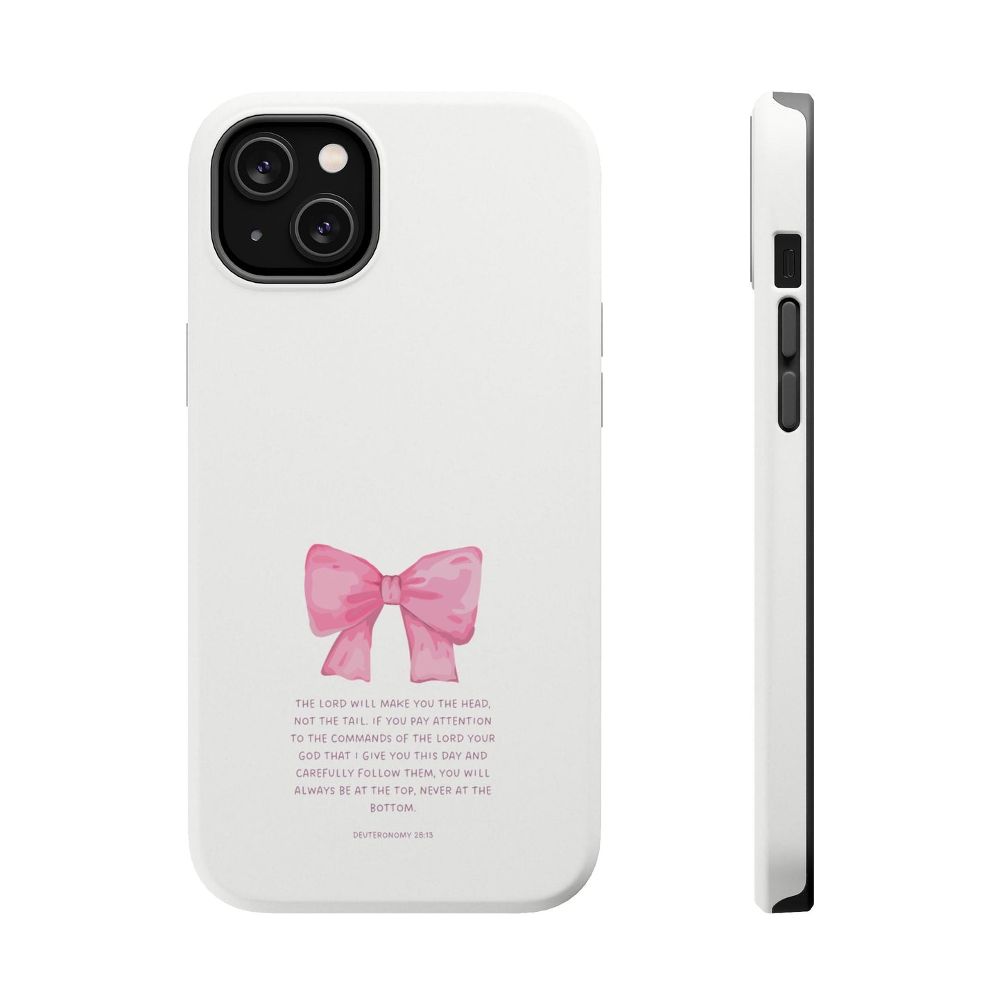Deuteronomy 28:13 Pink Bow - MagSafe iPhone Case - BOGO Cases