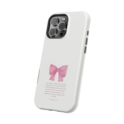 Deuteronomy 28:13 Pink Bow - MagSafe iPhone Case - BOGO Cases