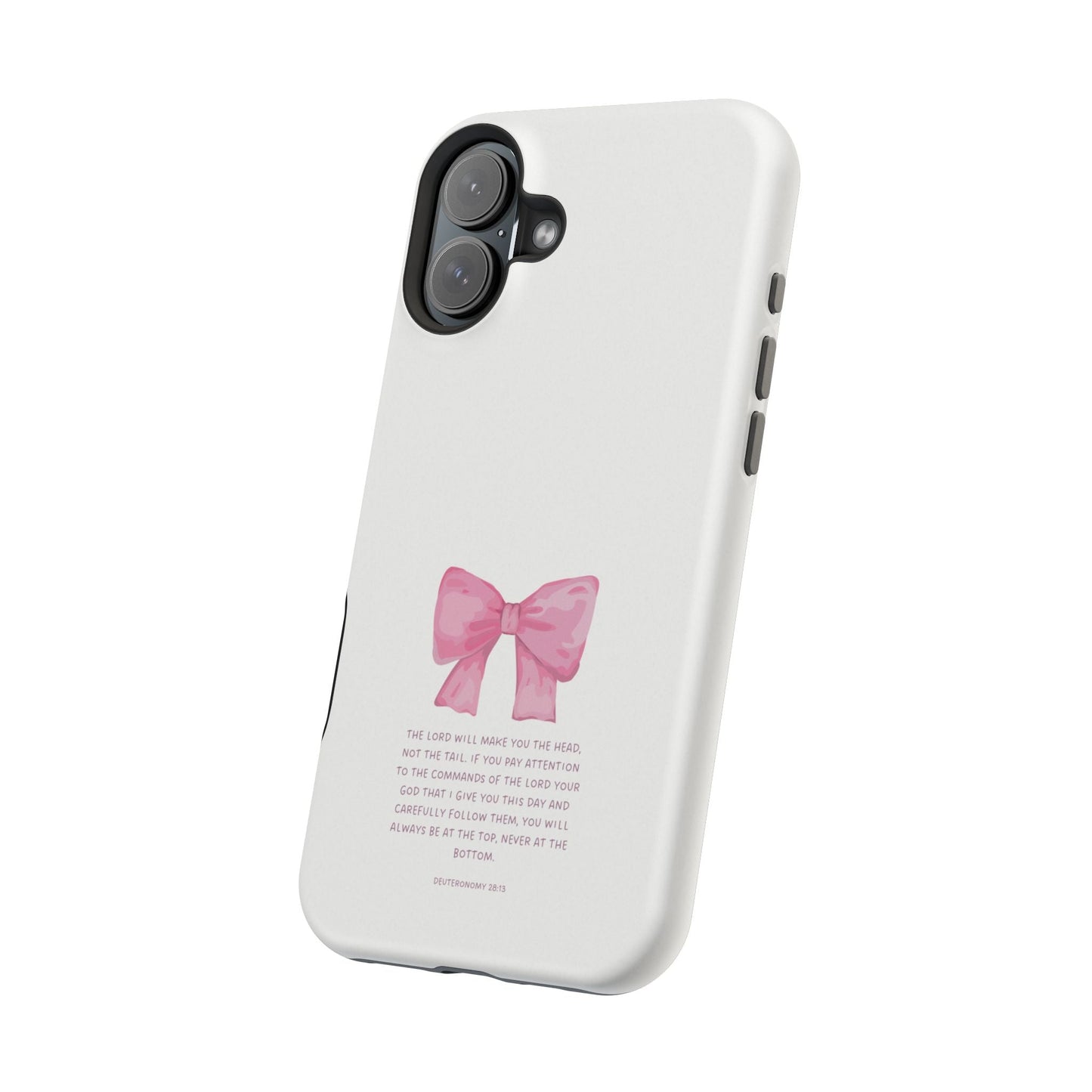 Deuteronomy 28:13 Pink Bow - MagSafe iPhone Case - BOGO Cases