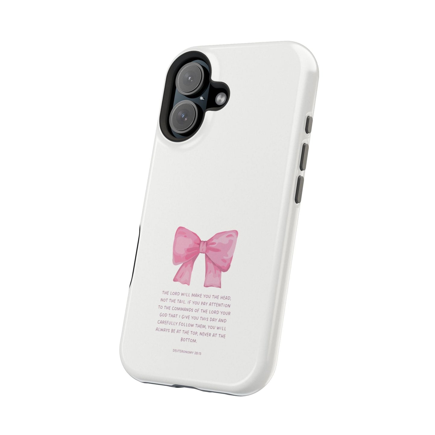 Deuteronomy 28:13 Pink Bow - MagSafe iPhone Case - BOGO Cases
