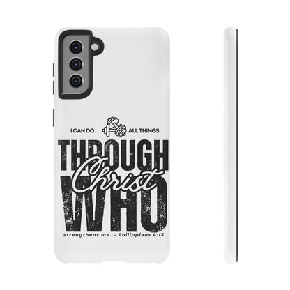 I Can Do All Things Through Christ – Philippians 4:13 Samsung Galaxy Case - BOGO Cases