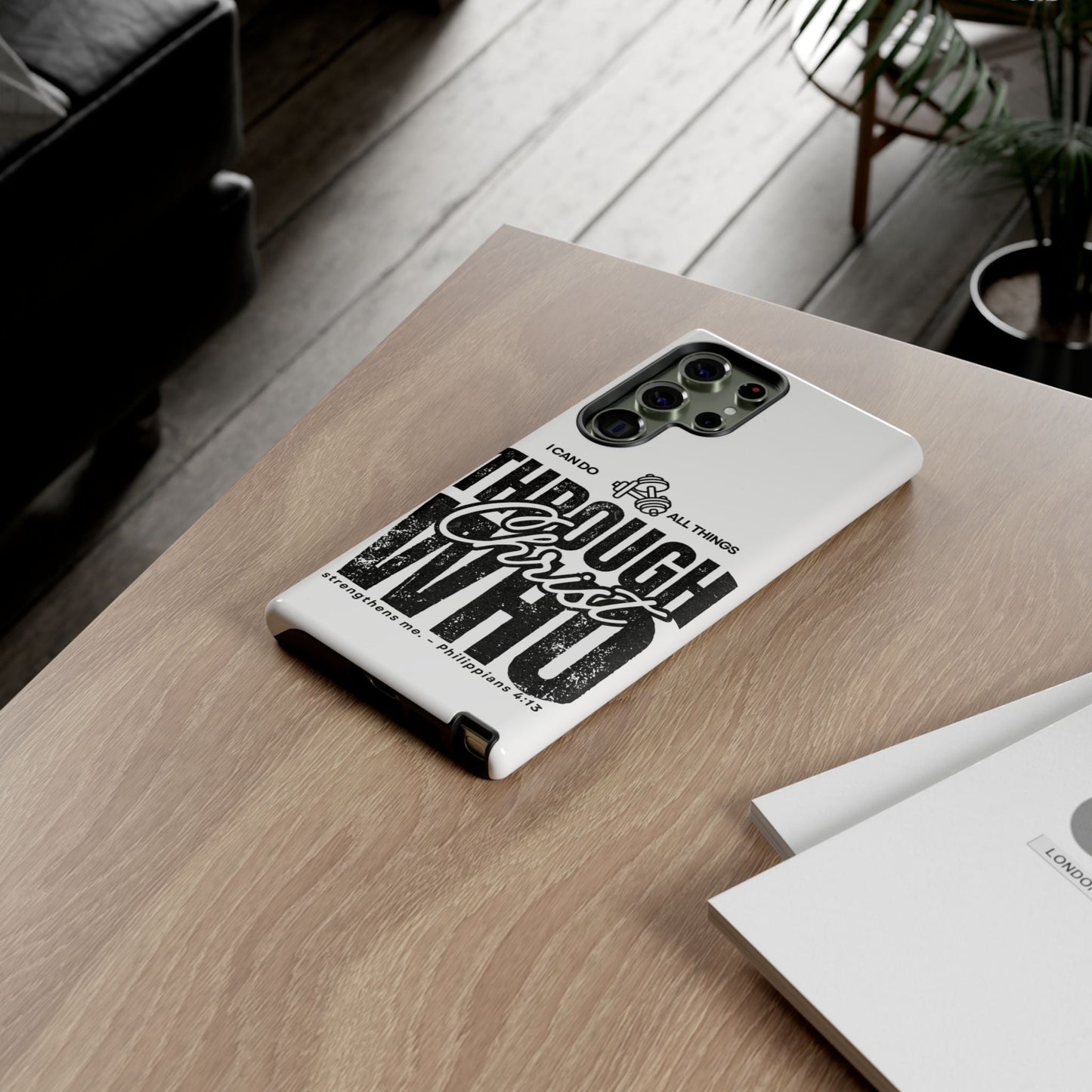 I Can Do All Things Through Christ – Philippians 4:13 Samsung Galaxy Case - BOGO Cases