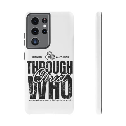 I Can Do All Things Through Christ – Philippians 4:13 Samsung Galaxy Case - BOGO Cases