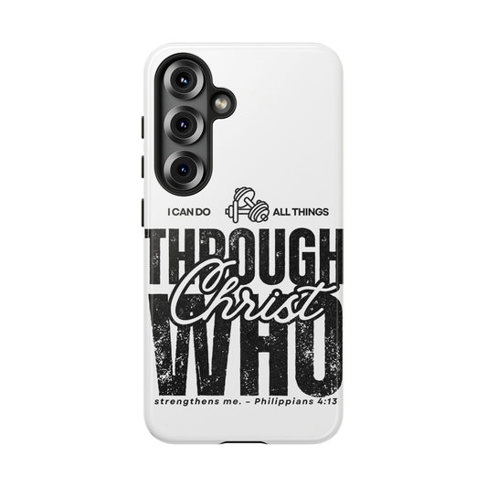 I Can Do All Things Through Christ – Philippians 4:13 Samsung Galaxy Case - BOGO Cases
