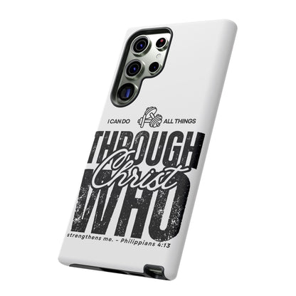 I Can Do All Things Through Christ – Philippians 4:13 Samsung Galaxy Case - BOGO Cases