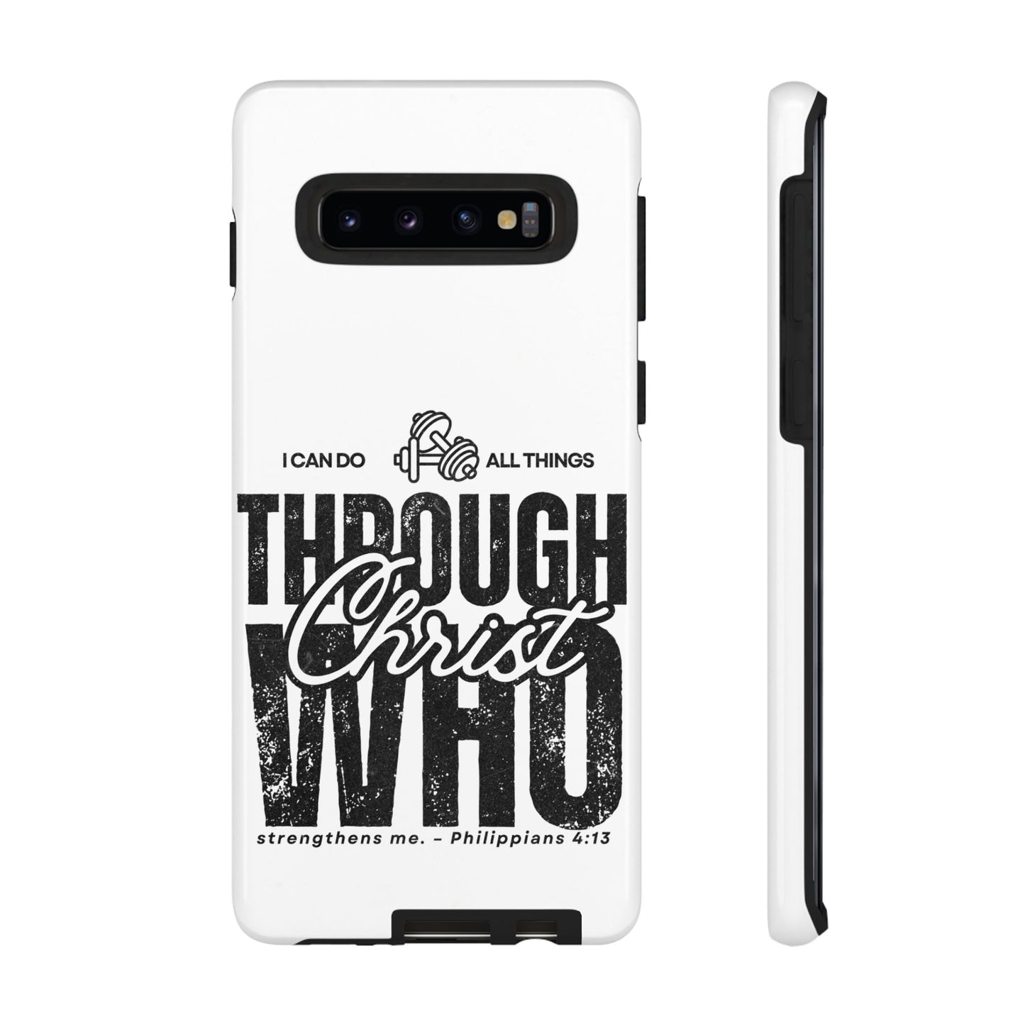 I Can Do All Things Through Christ – Philippians 4:13 Samsung Galaxy Case - BOGO Cases