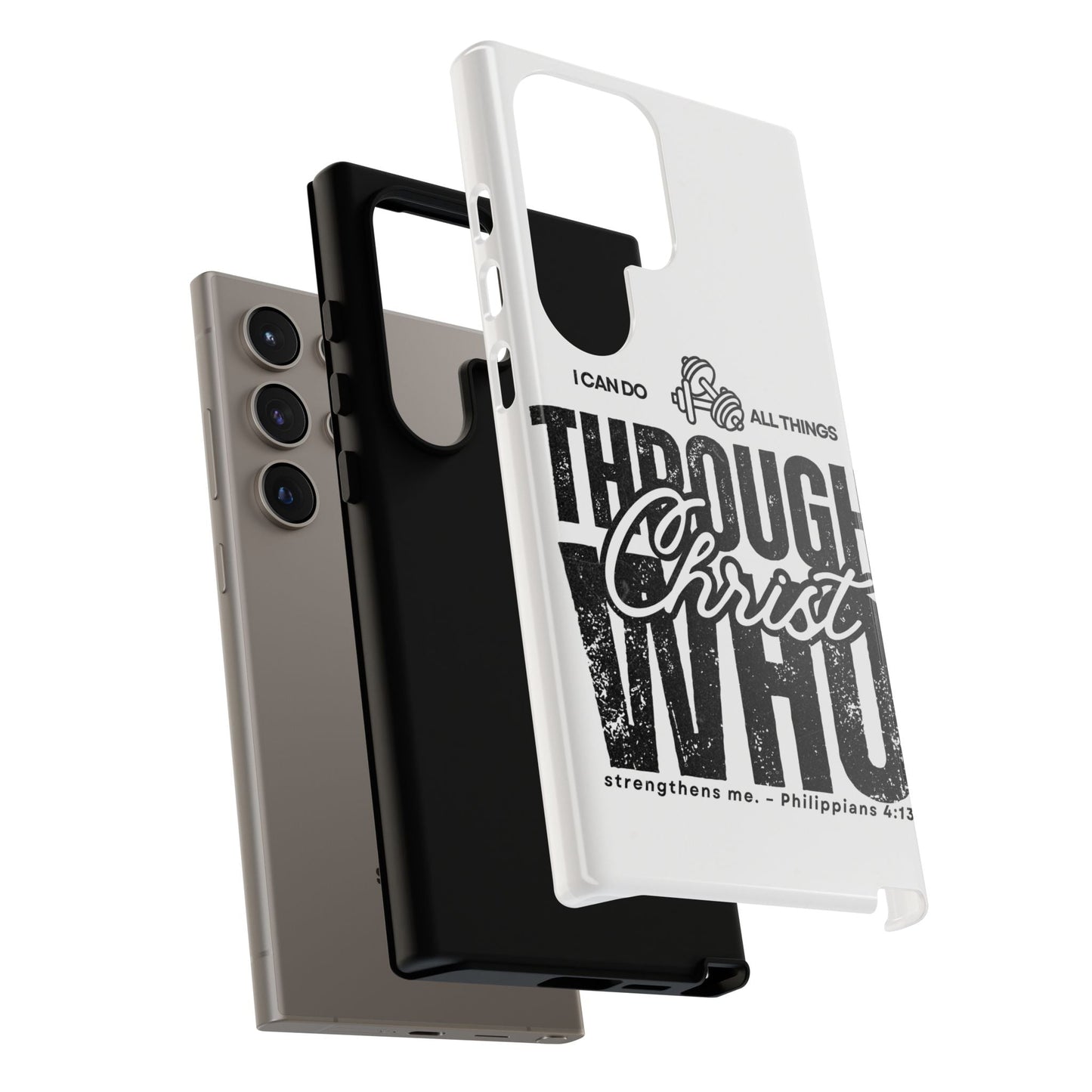 I Can Do All Things Through Christ – Philippians 4:13 Samsung Galaxy Case - BOGO Cases