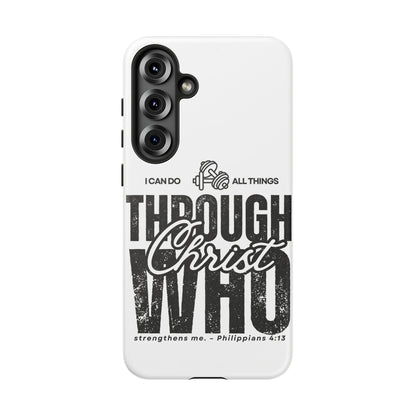 I Can Do All Things Through Christ – Philippians 4:13 Samsung Galaxy Case - BOGO Cases