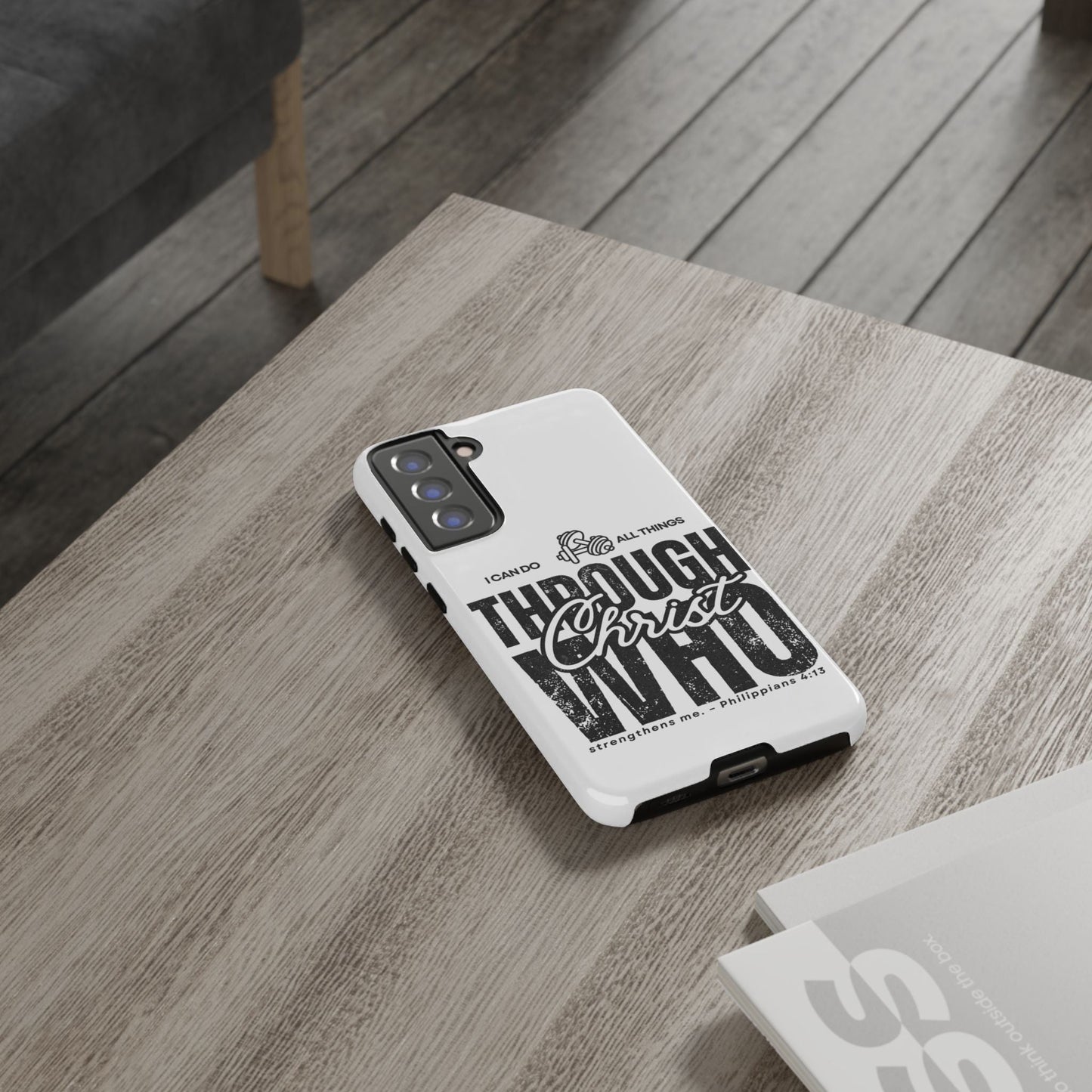 I Can Do All Things Through Christ – Philippians 4:13 Samsung Galaxy Case - BOGO Cases
