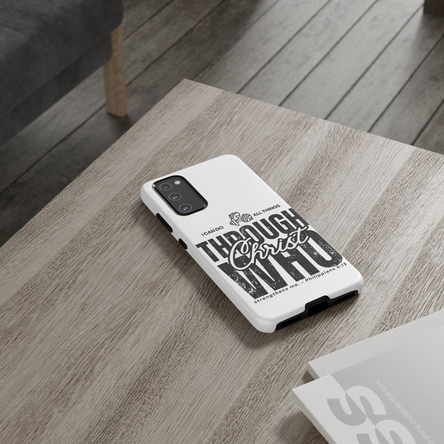 I Can Do All Things Through Christ – Philippians 4:13 Samsung Galaxy Case - BOGO Cases