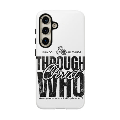 I Can Do All Things Through Christ – Philippians 4:13 Samsung Galaxy Case - BOGO Cases